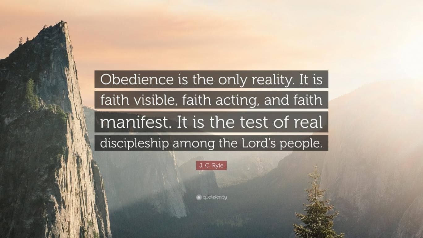 404963 j c ryle quote obedience is the only reality it is faith visible scaled