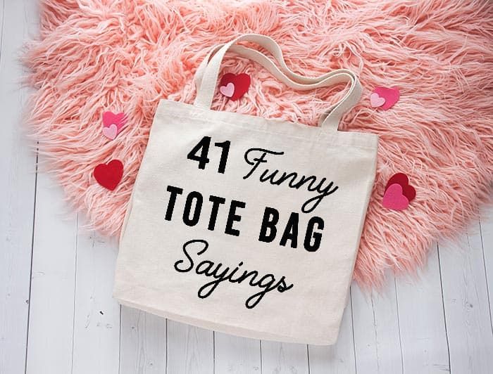 41 funny tote bag sayings from clumsy crafter