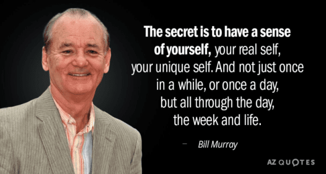 Unforgettable Quotes by Bill Murray