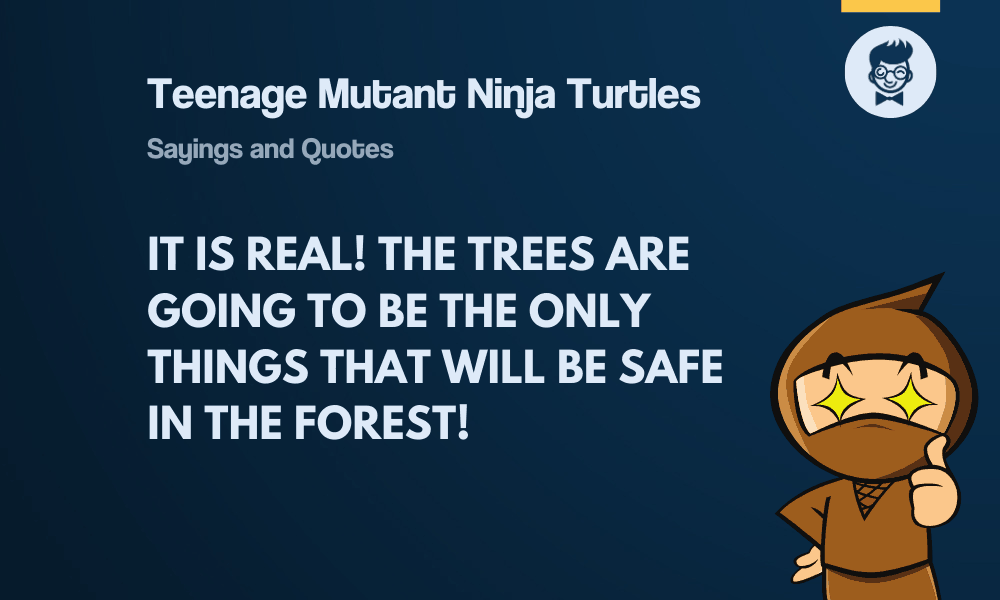 best teenage mutant ninja turtles quotes