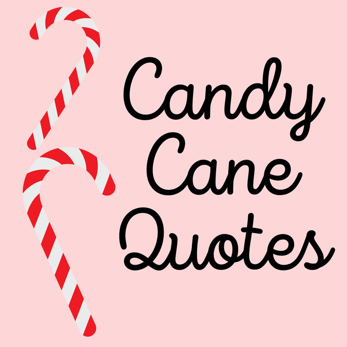 Adorable and Sweet Sayings for Candy Canes