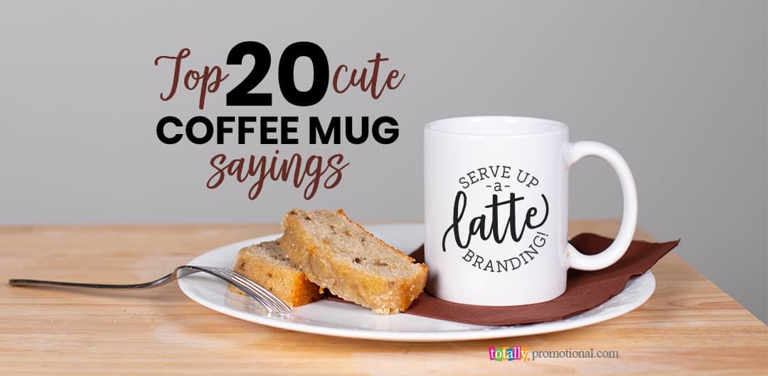 Catchy Coffee Sayings for Your Beloved Mugs