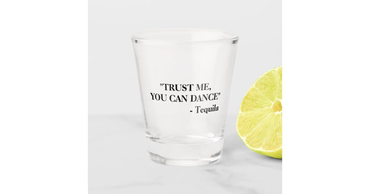 funny drunk quote tequila shot glass r16f4aa8b601d40ad82dc80ae1abc5d1f b1arw 630