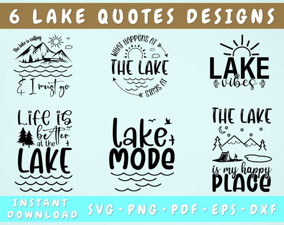 lake quotes svg bundle 6 designs lake sayings svg life is better at the lake svg lake mode svg lake vibes svg the lake is calling svg svg happydesignstudio 746324 3000x scaled