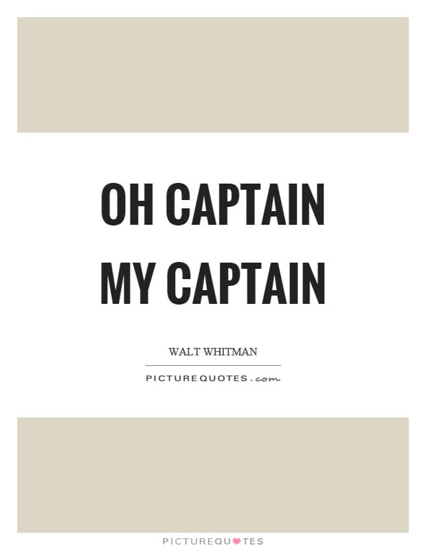 oh captain my captain quote 1