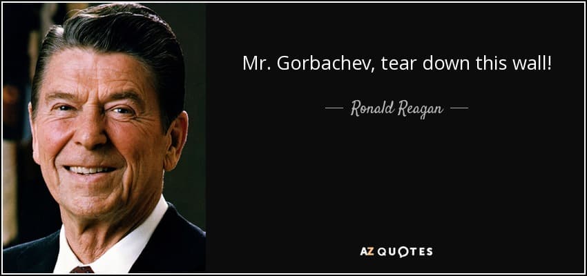 quote mr gorbachev tear down this wall ronald reagan 24 12 53