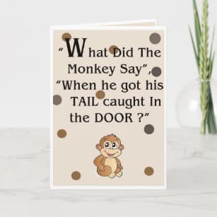 what did the monkey say humorous greeting card r3d0fa20b02a54ad2a87468ddf72b2d42 udffh 307