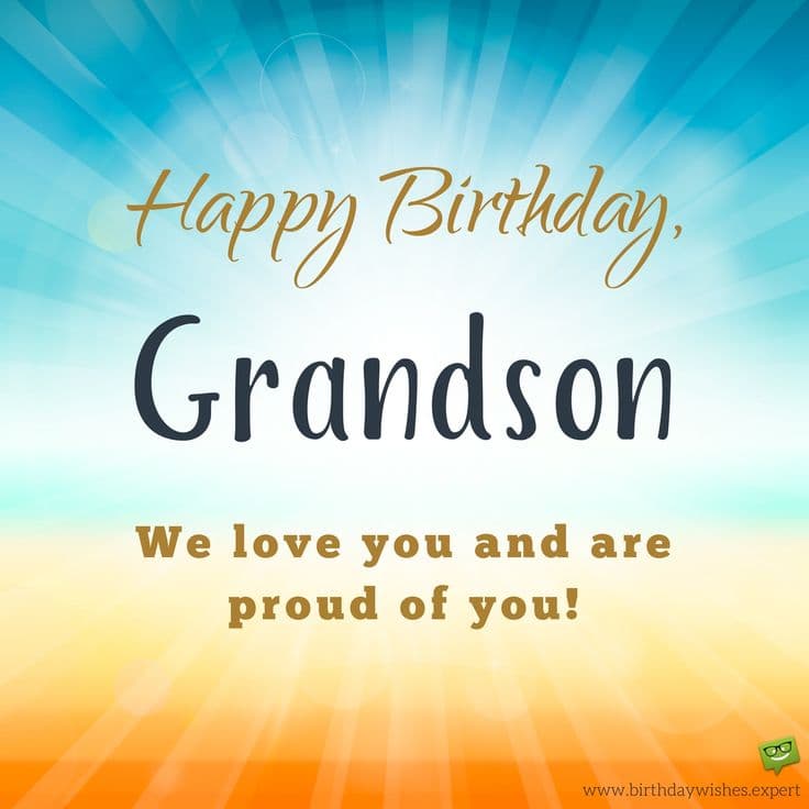 Grandson Birthday Wishes: Celebrating Our Wonderful Grandson