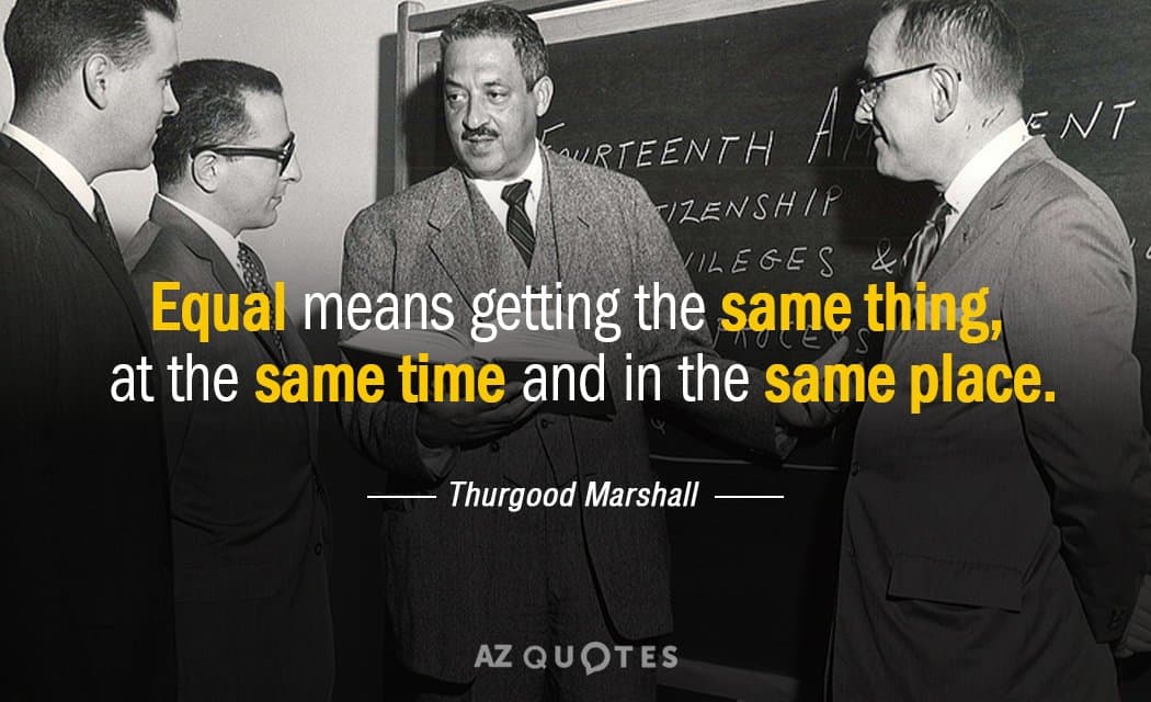 Thurgood Marshall Quotes