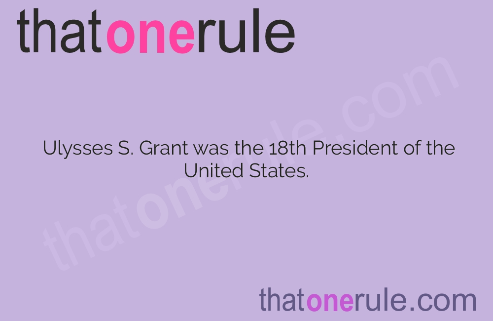 Interesting Trivia about Ulysses S. Grant