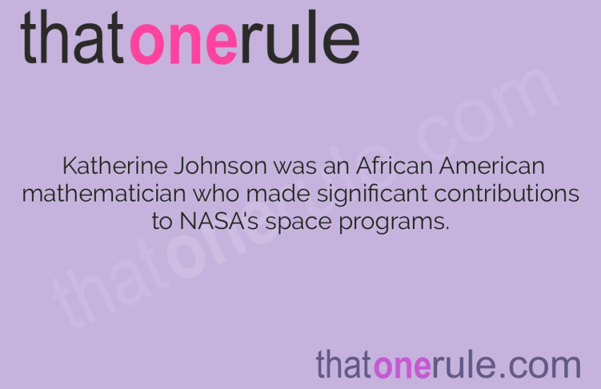 Facts about Katherine Johnson – The Hidden Mathematician of NASA