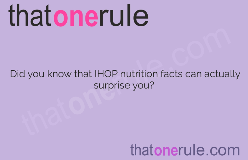 IHOP Nutrition Facts – What You Need to Know